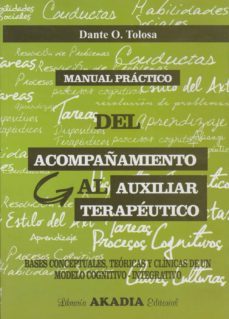 manual practico del acompañamiento al auxiliar terapeutico-dante o. tolosa-9789875702523