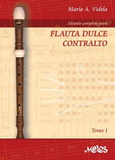 metodo completo para flauta dulce contralto (ebook)-mario a. videla-9789876118323
