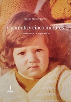 cuarenta y cinco minutos (ebook)-silvina alessio torres-9789876266123