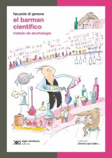 el barman cientifico: tratado de alcohologia (ebook)-facundo di genova-9789876296823
