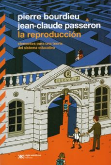 la reproduccion-pierre y otro bourdieu-9789876298223