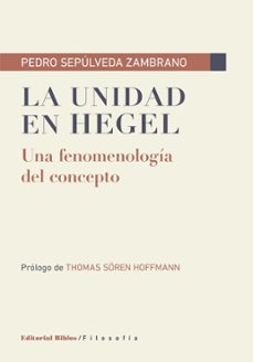 la unidad en hegel (ebook)-pedro sepulveda zambrano-9789876917223