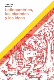 latinoamérica, las ciudades y las ideas (ebook)-jose luis romero-9789878012223
