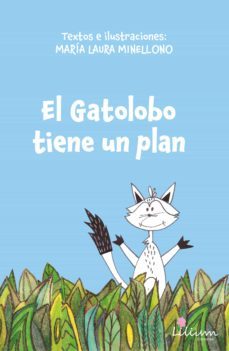 el gatolobo tiene un plan (ebook)-maria laura minellono-9789878344423