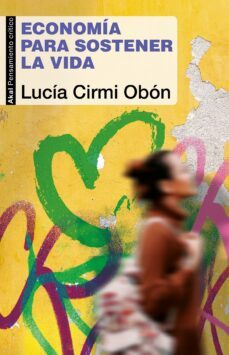 economia para sostener la vida-lucia cirmi obon-9789878367323