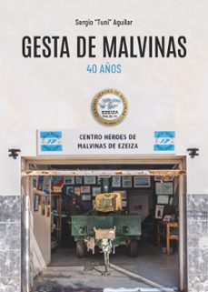 gesta de malvinas. 40 años. (ebook)-sergio tuni aguilar-9789878740423