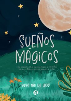 sueños magicos (ebook)-silvia ana lía ubeid-9789878743523