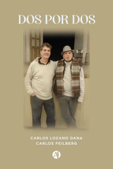 dos por dos (ebook)-carlos feilberg-carlos lozano dana-9789878747323