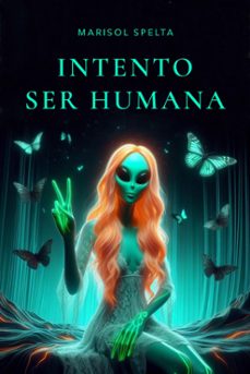 intento ser humana (ebook)-marisol spelta-9789878750323