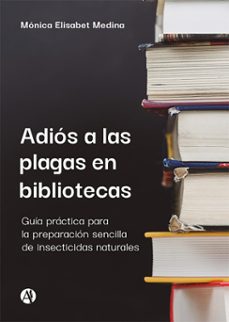 adios a las plagas en bibliotecas (ebook)-mónica elisabet medina-9789878752723
