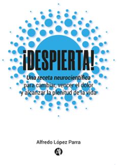 ¡despierta! (ebook)-alfredo lópez parra-9789878753423