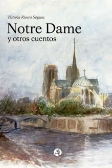 notre dame y otros cuentos (ebook)-victoria rivero segura-9789878765723