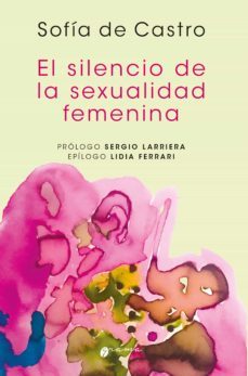 el silencio de la sexualidad femenina (ebook)-sofia de castro-9789878941523