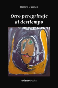 otro peregrinajeal destiempo-ramiro guzman-9789893808023