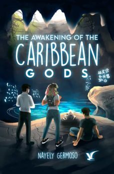 the awakening of the carribean gods (ebook)-nayely germoso-9789945626223
