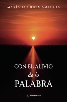 con el alivio de la palabra-maria lourdes ampudia-9790050284123