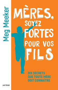 mères, soyez fortes pour vos fils (ebook)-meg meeker-9791033612223