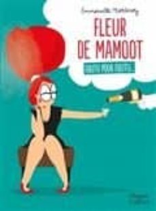 fleur de mamoot : foutu pour foutu...-9791033903123