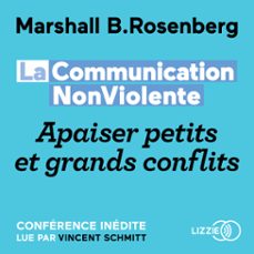 la communication nonviolente : apaiser petits et grands conflits (audiolibro)-marshall b. rosenberg-9791036612923