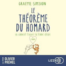le theorème du homard ou comment trouver la femme ideale (audiolibro)-graeme simsion-9791036630323