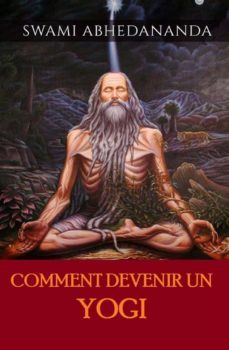 comment devenir un yogi (traduit) (ebook)-swami abhedananda-9791220896023