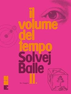 in viaggio. il volume del tempo vol. 2-solvej balle-9791255750123