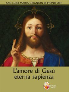 l'amore di gesu eterna sapienza (ebook)-9791256390823