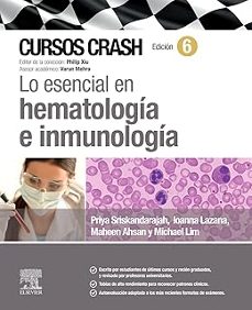 lo esencial en hematología e inmunología (6ª ed.)-priya sriskandarajah .-9791370030223