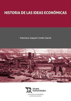 historia de la ideas económicas-francisco joaquin cortes garcia-9791370384623
