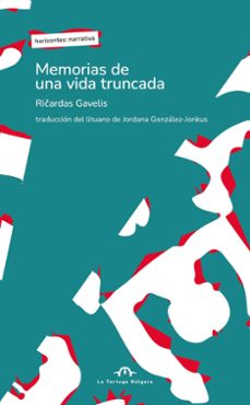 memorias de una vida truncada-ricardas gavelis-9791387535223
