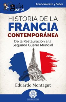 guiaburros: historia de la francia contemporanea (ebook)-eduardo montagut-9791387539030