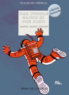 the future glows in the dark ed.limitada numerada y firmada-miguel angel martin-9791387599423