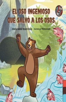 el oso ingenioso que salvó a los osos-gloria isabel bosch roig-9791387616823