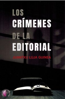 los crimenes de la editorial-juantxu luja guinea-9791387673123