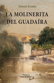 la molinerita del guadaíra-antonio escuder-9791387720223