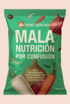 mala nutricion por confusion-anthony berthou-9791387775223