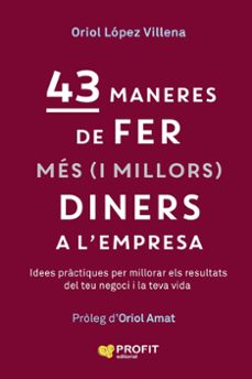 43 maneres de fer mes (i millors) diners-oriol lopez villena-9791387796723