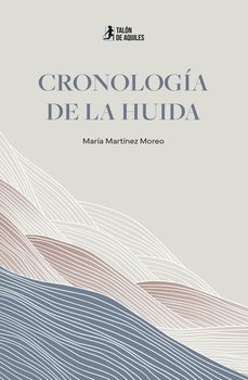 cronologia de la huida-maria martinez moreo-9791387930523
