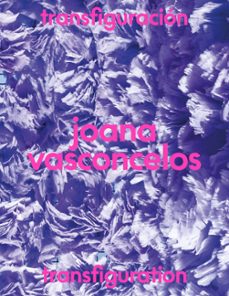 transfiguración.-joana vasconcelos-9791387960223