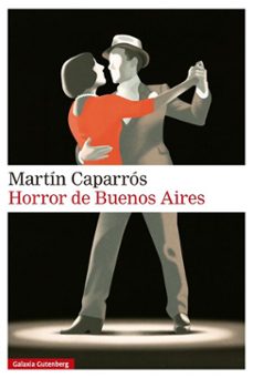 horror de buenos aires-martin caparros-9791388019623