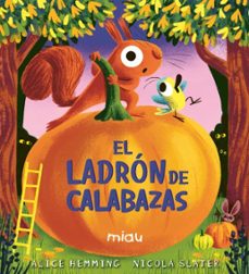 el ladrón de calabazas-alice hemming-nicola slater-9791388030123