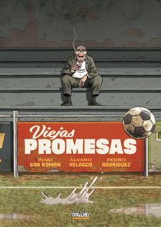 viejas promesas-iñaki san roman-alvaro velasco-pedro rodriguez-9791388074523