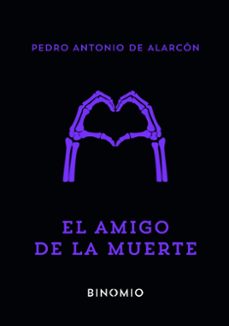el amigo de la muerte-pedro antonio de alarcon-9791399016123
