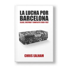 la lucha por barcelona-chris ealham-9791399054323