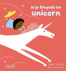 si jo tingues un unicorn-gabby dawnay-9791399150223