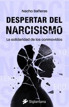 despertar del narcisismo (ebook)-nacho bañeras-9791399196023