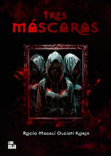 tres mascaras (ebook)-rocio magali olgiati korin-9798227654823