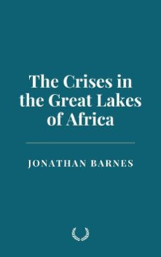 the crises in the great lakes of africa (ebook)-jonathan barnes-9798230258223