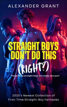 straight boys don't do this (right?) (ebook)-alexander grant-9798231936823
