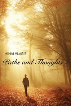 paths and thoughts  2 (ebook)-mihai vlasie-9798232924423